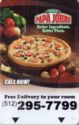 Papa John's (512) 295-7799 Better Ingredients. Better Pizza.