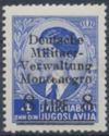 Overprint Issues "Deutsche Militaer/Verwaltung/Montenegro