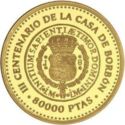 80,000 Pesetas (III Centenary of the House of Bourbon - f...