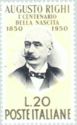 Birth Centenary of Physicist Augusto Righi (1850-1920)