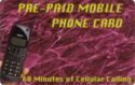 Pre-Paid Mobile Cellular Phone Card