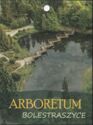 Arboretum - Bolestraszyce