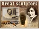 Great sculptors