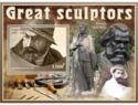 Great sculptors