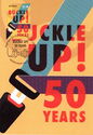 Mandatory Seatbelt Use, 50th Anniversary