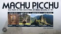 100th Anniversary of the Discovery of Machu Picchu