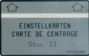 Einstellkarten Carte de Centrage - Stu. 11
