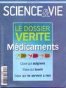 Médicaments, le dossier vérité.