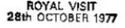 Royal Visit 28th October 1977