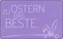 Zu Ostern das Beste.