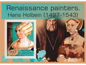 Art Renaissance painters Hans Holbein