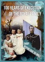 Russian Royal Family Execution 100th Anniversary