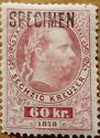 Emperor Franz Joseph Overprinted "Specimen"