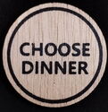 Choose dinner