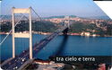 Tra cielo e terra - Bosphorus Bridge (Turkey)