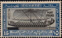 "Port Fouad" Overprint - Ship of Hatshepsut