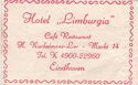 Hotel Café Restaurant "Limburgia" tel. K 4900-22960