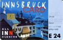 Innsbruck Card. Casino Innsbruck. Die Alpen.Die Stadt
