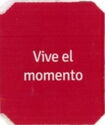 Vive el momento