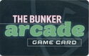 The Bunker Arcade Game Card