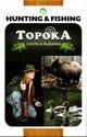 Hunting & Fishing - Topoka