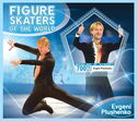 Figure Skaters of the World