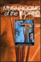 Mushrooms of the world