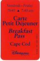 Breakfast Pass - Cape Cod - Friday 7.40