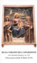 "Saint Mary - Apparition", Balze, Verghereto, Sicograf - Cesenatico (IT), Emilia-Romagna - Madonna