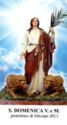 "Dominica of Tropea Virgin and Martyr", Sitizano, Cosoleto, Calabria - Saints (F)