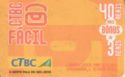 CTBC Facil - R$ 40 + R$ 3 - Yellow - 2008-02-29