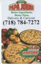 Papa John's (718) 784-7272 Better Ingredients. Better Pizza.