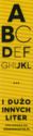 A B C...i dużo innych liter/ AB...and lots of other letters