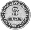 5 Centavos (Leprosarium Coinage)