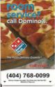 Room Service? Call Domino's (404) 768-0099
