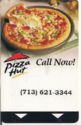 Pizza Hut Call Now! (713) 621-3344
