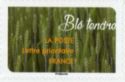 Blé tendre (Soft wheat)