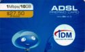IDM, ADSL 1Mb/10Gb (face value = 27,50)