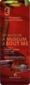 My museum – A museum about me