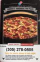 Domino's Handmade Pan Pizza (305) 278-0505