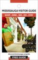 Mississauga Visitor Guide - Shop, Dine, See, Do, Stay