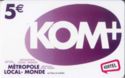 KOM+ Métropole Local - Monde