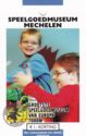 Speelgoedmuseum Mechelen