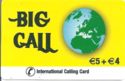 Big Call ( Globe