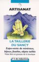 La Taillerie Du SAncy - Artisanat
