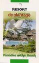 de plantage - Resort