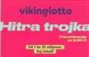 Vikinglotto - Hitra trojka