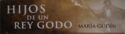 Hijos de un Rey Godo