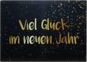 Viel Glück im neuen Jahr - Much luck in the new year (gold on black)