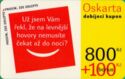 Oskarta 800 + 100 II. - Už jsem Vám řekl, že...